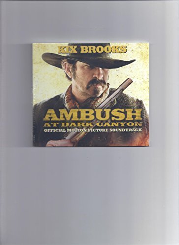 Ambush At Dark Canyon Soundtrack Ambush At Dark Canyon Kix Brooks Official Motion P 