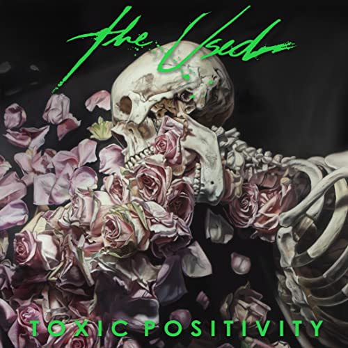 The Used Toxic Positivity 